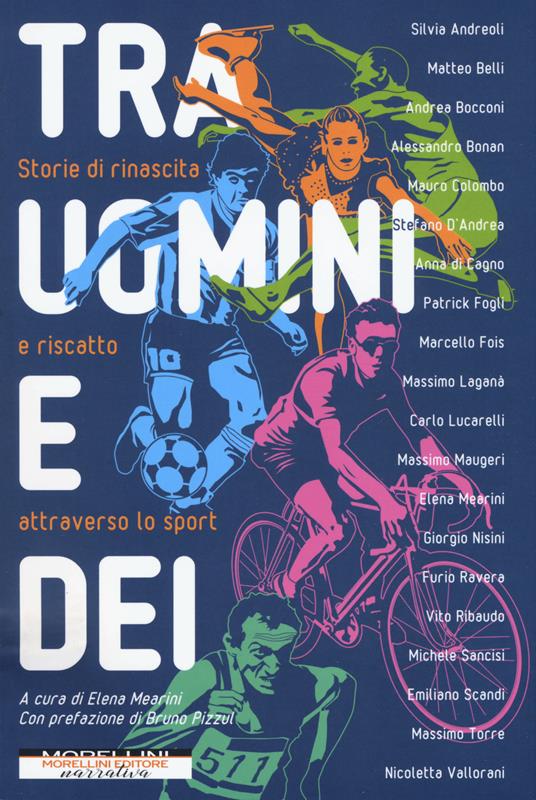 Tra uomini e dei. Storie di rinascita e riscatto attraverso lo sport - copertina