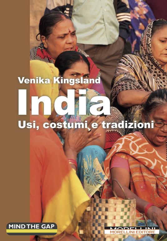 India. Usi, costumi e tradizioni - Venika Kingsland,Giada Ribaudo - ebook