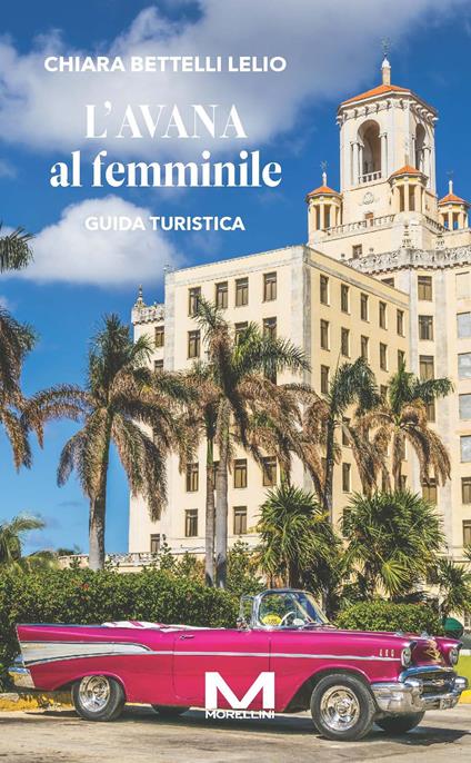 L'Avana al femminile - Chiara Bettelli Lelio - copertina