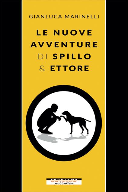 Le nuove avventure di Spillo & Ettore - Gianluca Marinelli - ebook