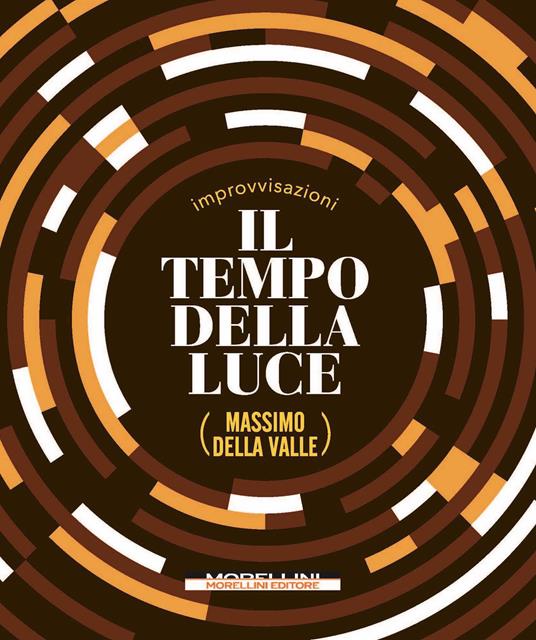 Il tempo della luce - Massimo Della Valle - copertina