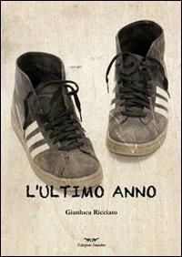 L' ultimo anno - Gianluca Ricciato - copertina