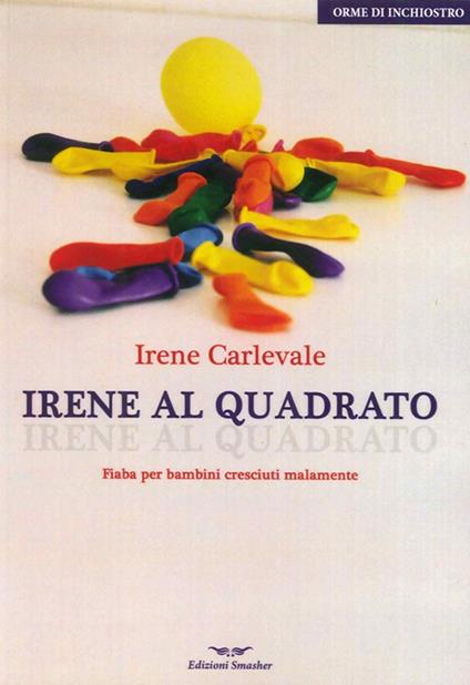 Irene al quadrato - Irene Carlevale - copertina