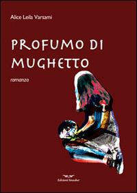 Profumo di mughetto - Alice L. Varsami - copertina