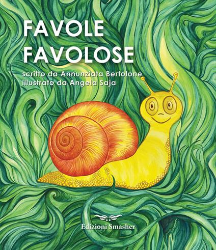 Favole favolose. Ediz. a colori - Annunziata Bertolone - copertina