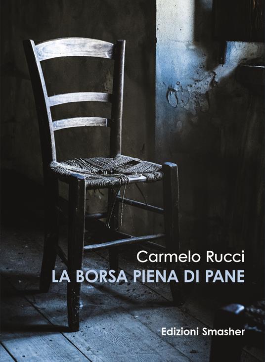 La borsa piena di pane - Carmelo Rucci - copertina