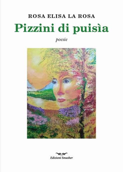 Pizzini di puisìa. Ediz. integrale - Rosa Elisa La Rosa - copertina