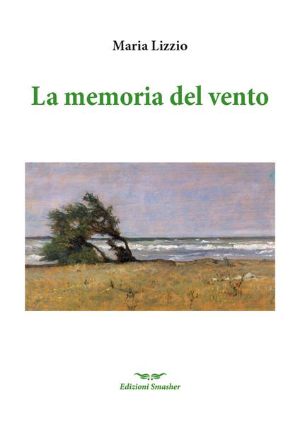 La memoria del vento - Maria Lizzio - copertina