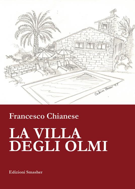 La Villa degli Olmi - Francesco Chianese - copertina