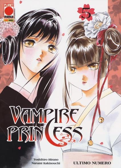 Vampire princess. Vol. 5 - Toshiki Hirano,Narumi Kakinouchi - copertina