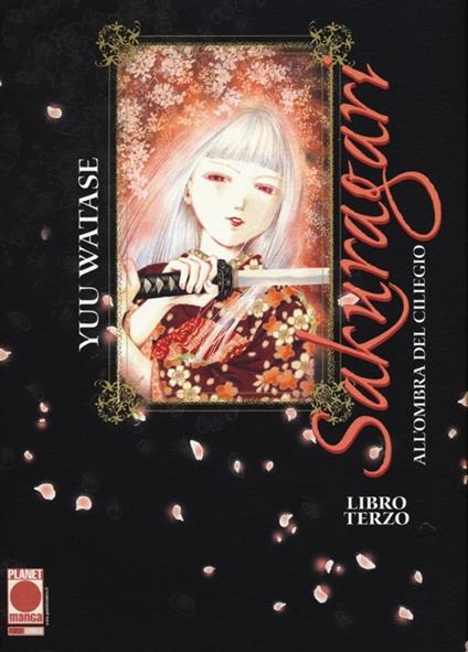Sakuragari. All'ombra del ciliegio. Vol. 3 - Yuu Watase - copertina