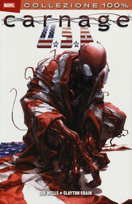 Carnage. USA - Zeb Wells,Clayton Crain - copertina