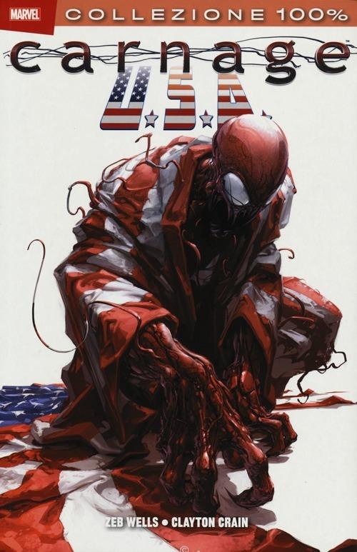 Carnage. USA - Zeb Wells,Clayton Crain - copertina