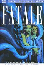 Fatale. Vol. 1: La morte alle costole