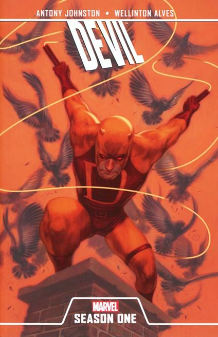 Devil. Marvel season one - Antony Johnston,Wellington Alves - copertina