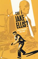 Chi è Jake Ellis?. Vol. 1