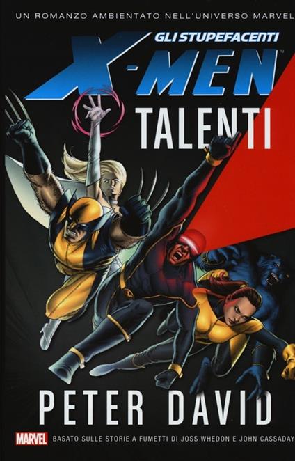 Talenti. Gli stupefacenti X-Men - Peter David - copertina