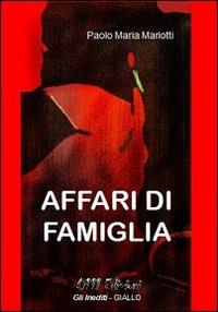 Affari di famiglia - Paolo M. Mariotti - copertina