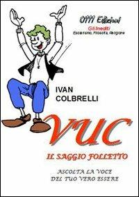 Vuc, il saggio folletto - Ivan Colbrelli - copertina