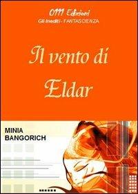 Il vento di Eldar - Minia Bangorich - copertina
