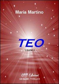 Teo. Vol. 2 - Maria Martino - copertina