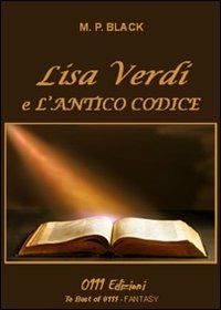 Lisa Verdi e l'antico codice - M. P. Black - copertina