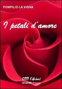 I petali d'amore - Pompilio La Vigna - copertina