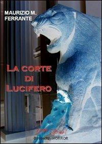 La corte di Lucifero - Maurizio M. Ferrante - copertina