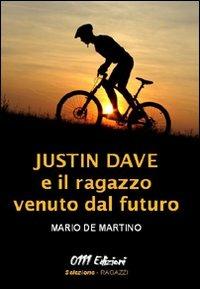 Justin Dave e il ragazzo venuto dal futuro - Mario De Martino - copertina