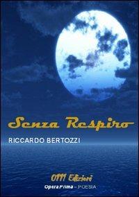 Senza respiro - Riccardo Bertozzi - copertina