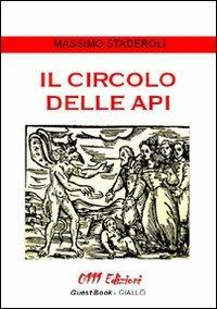 Il circolo delle api - Massimo Staderoli - copertina