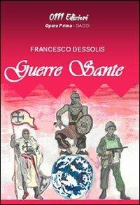 Guerre sante - Francesco Dessolis - copertina