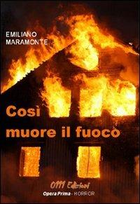 Così muore il fuoco - Emiliano Maramonte - copertina