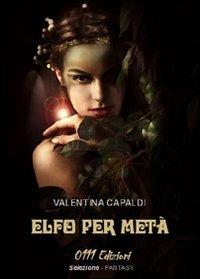 Elfo per metà - Valentina Capaldi - copertina
