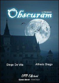 Obscuram. Il presagio - Alfredo Drago,Diego De Vita - copertina