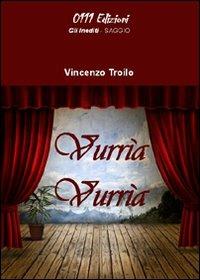 Vurrìa vurrìa - Vincenzo Troilo - copertina