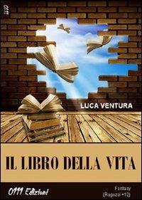 Il libro della vita - Luca Ventura - copertina