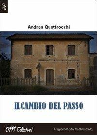 Il cambio del passo - Andrea Quattrocchi - copertina