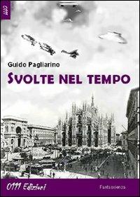 Svolte nel tempo - Guido Pagliarino - copertina