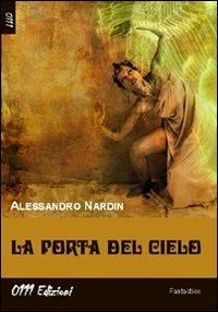 La porta del cielo - Alessandro Nardin - copertina