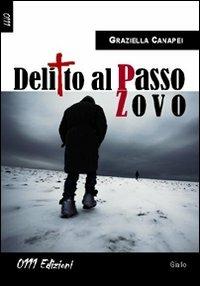 Delitto al Passo Zovo - Graziella Canapei - copertina
