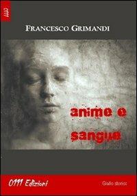 Anime e sangue - Francesco Grimandi - copertina