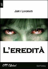 L'eredità - Jury Livorati - copertina
