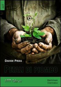 Petali di piombo - Giovanni Davide Piras - copertina