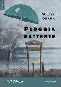 Pioggia battente - Walter Serra - copertina