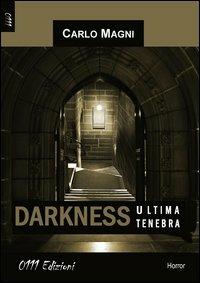 Darkness, ultima tenebra - Carlo Magni - copertina