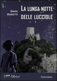 La lunga notte delle lucciole - Giada Guidotti - copertina
