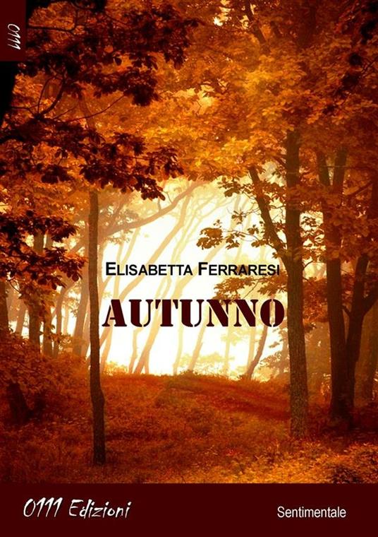 Autunno - Elisabetta Ferraresi - ebook