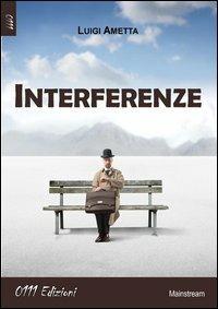 Interferenze - Luigi Ametta - copertina