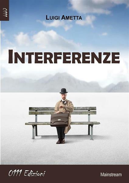Interferenze - Luigi Ametta - ebook